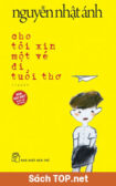 Review sách Cho Tôi Xin Một Vé Đi Tuổi Thơ - Nguyễn Nhật Ánh. Tải sách Cho Tôi Xin Một Vé Đi Tuổi Thơ PDF/EPUB